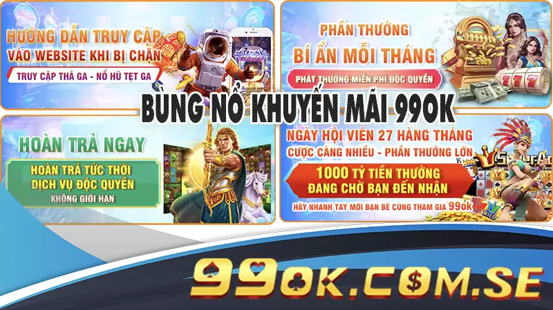 Bung-no-khuyen-mai-99OK